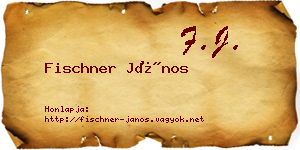 Fischner János névjegykártya